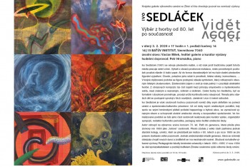 Zlínská krajská galerie bude vystavovat díla od Ivo Sedláčka